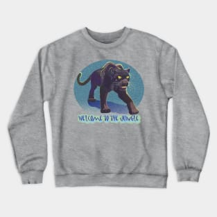 Welcome To The Jungle Crewneck Sweatshirt